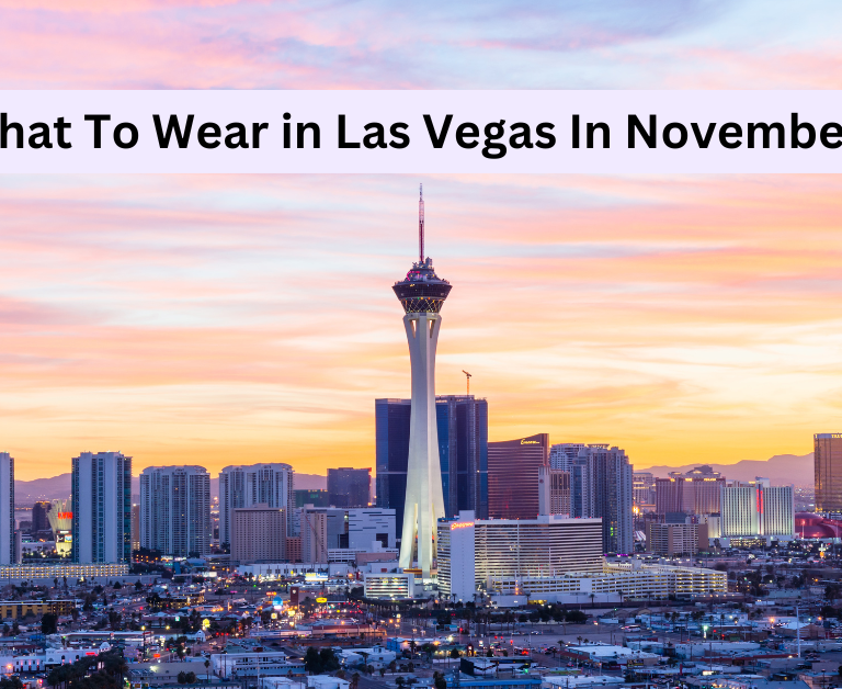 What To Wear in Las Vegas In November