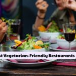 Best Vegetarian-Friendly Restaurants